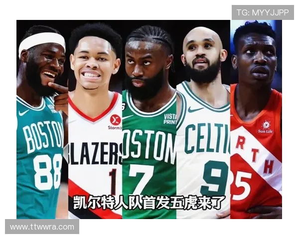 新赛季NBA多支豪强调整阵容竞争格局再掀波澜引发联盟关注热议